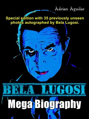 cover image of Bela Lugosi Mega Biography